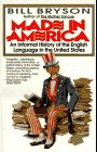 Made in America: An informal history of the English language in the U.S.